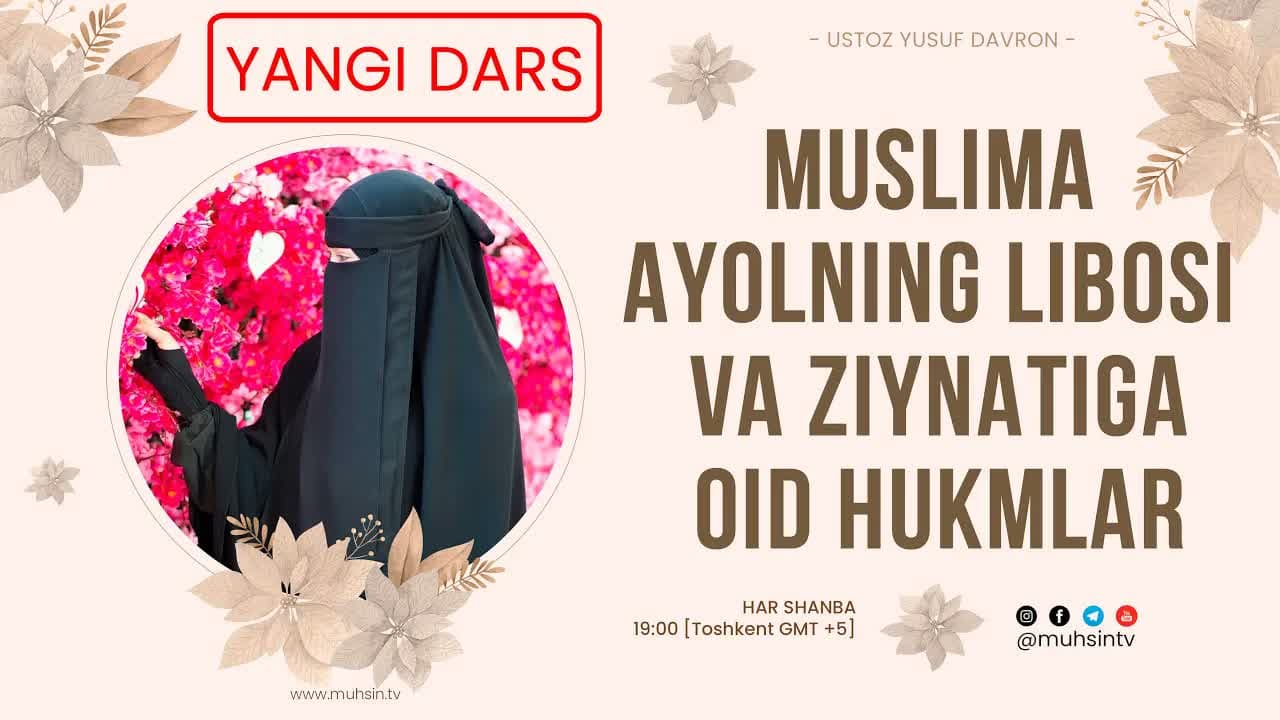Muslima ayolning libosi va ziynatiga oid hukmlar