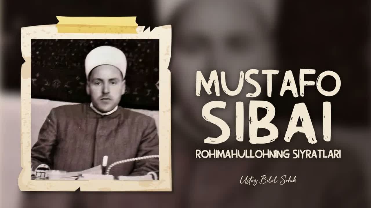 Mustafo Sibai siyratlari