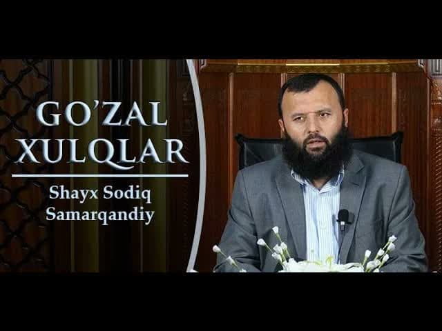 Go'zal xulqlar (Shayx Sodiq Samarqandiy)