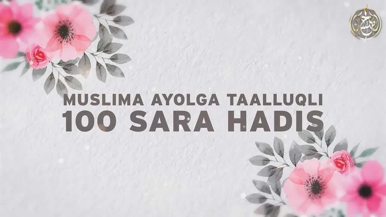 Muslima ayolga taalluqli 100 sara hadis