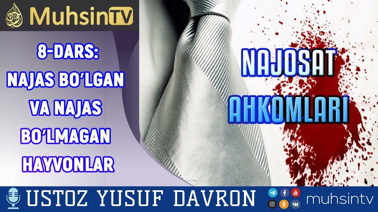 8-dars: Najas bo'lgan va Najas bo'lmagan hayvonlar
