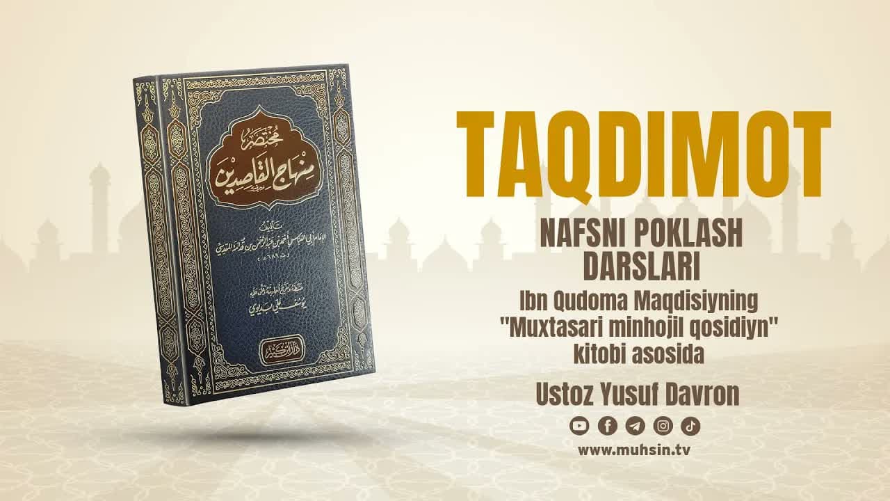 Nafsni poklash: "Muxtasari minhojil-qosidiyn" sharhi
