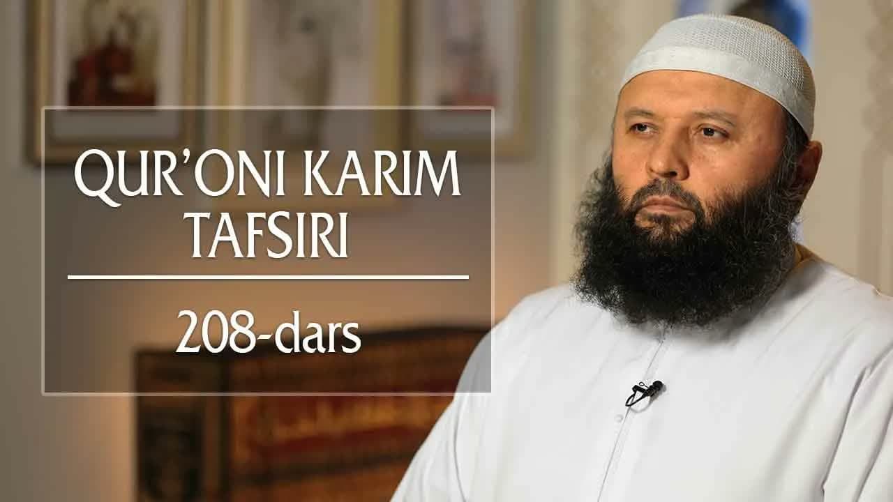 208 | Haj surasi, 56-64 oyatlar | Qurʼoni karim tafsiri