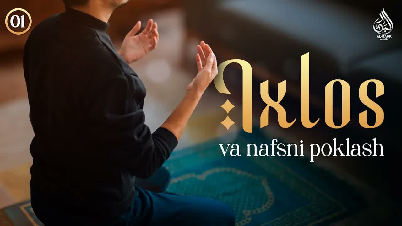 Ixlos va nafsni poklash
