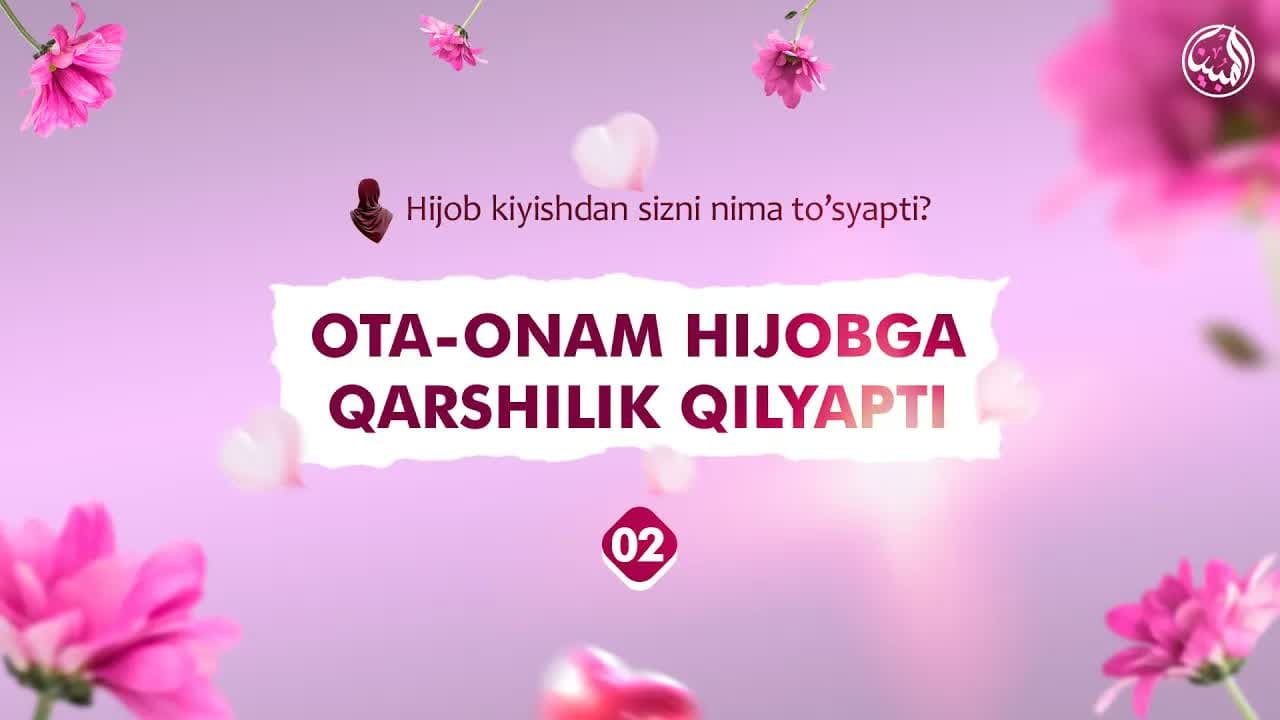 2-dars | Ota-onam hijobga qarshilik qilyapti