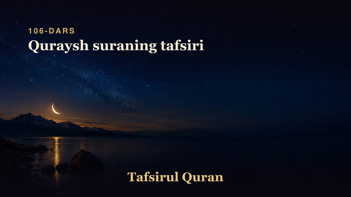 106 Quraysh suraning tafsiri