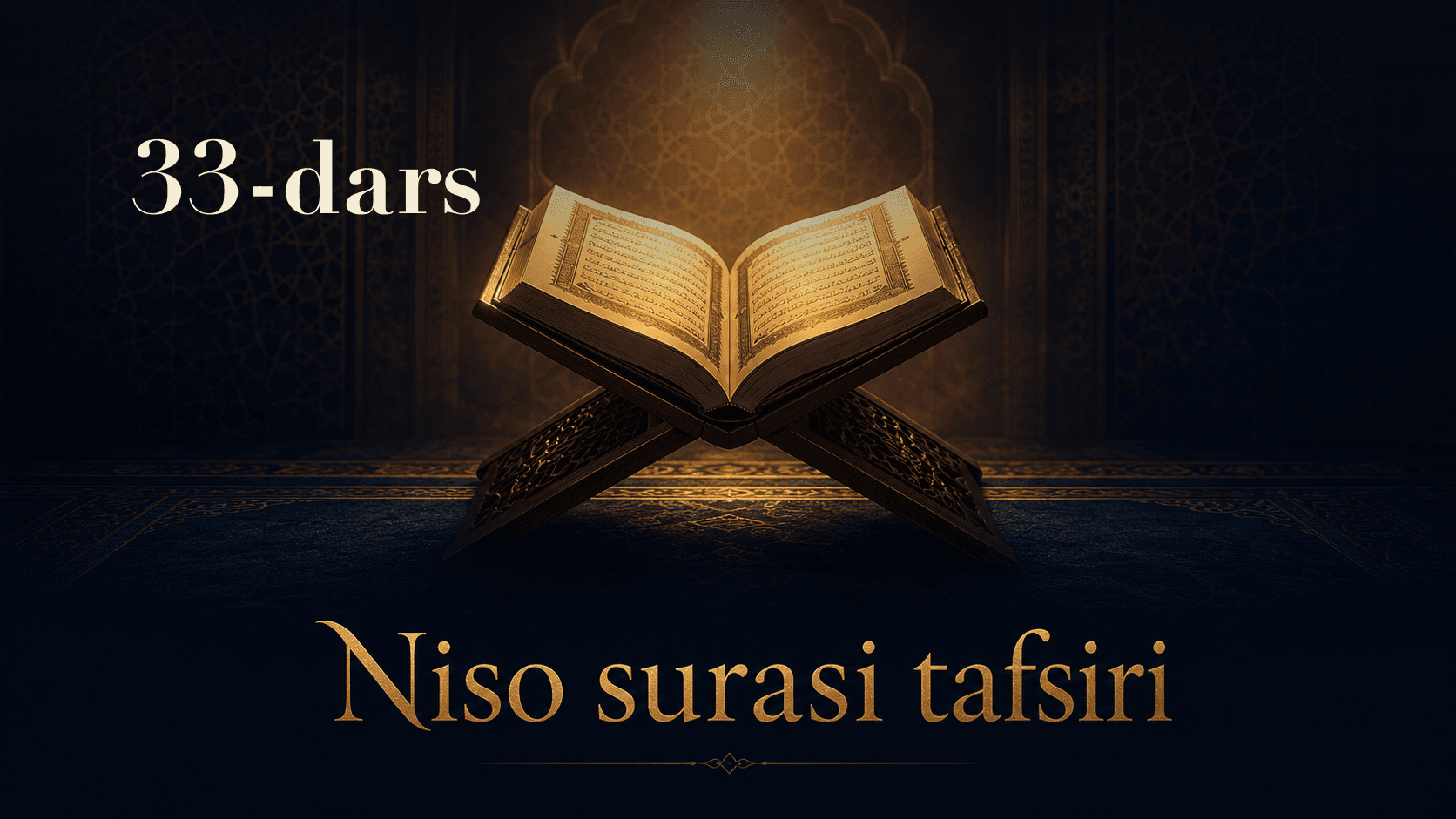 Niso surasi tafsiri 33-dars