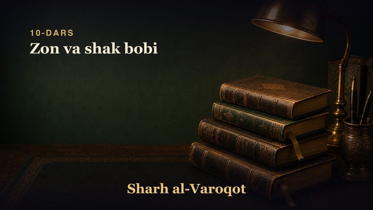 10-dars: Zon va shak bobi