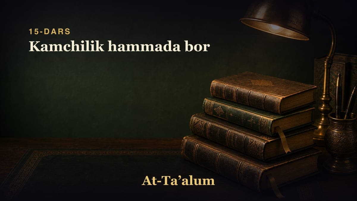 15-dars: Kamchilik hammada bor
