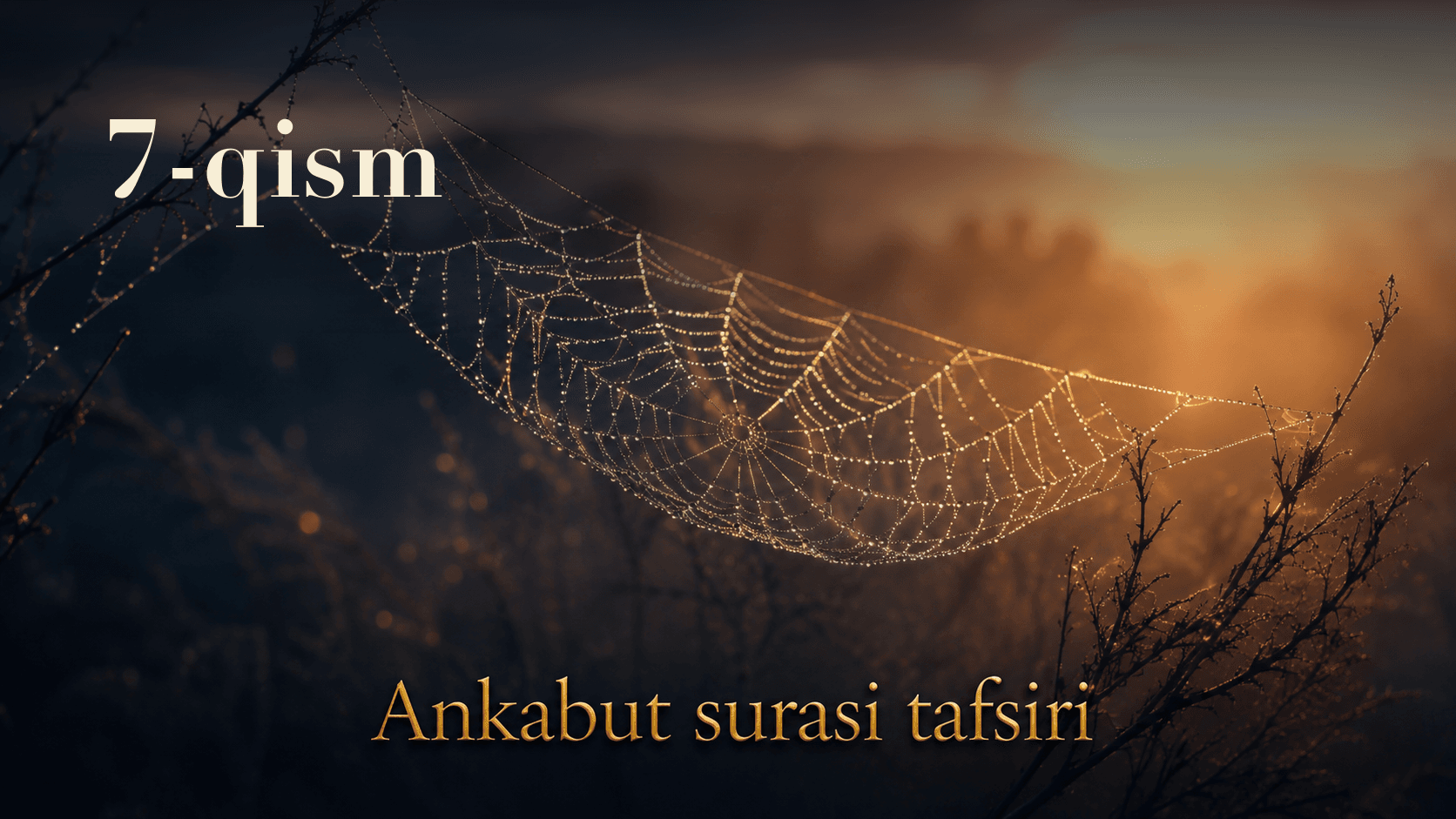Qur'oni karim tafsiri 319-dars | Ankabut surasi tafsiri (7-qism)