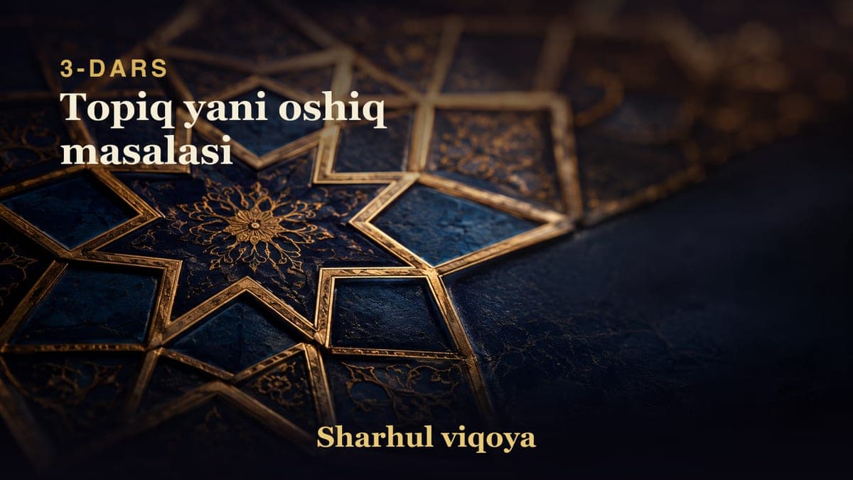 03 Topiq yani oshiq masalasi