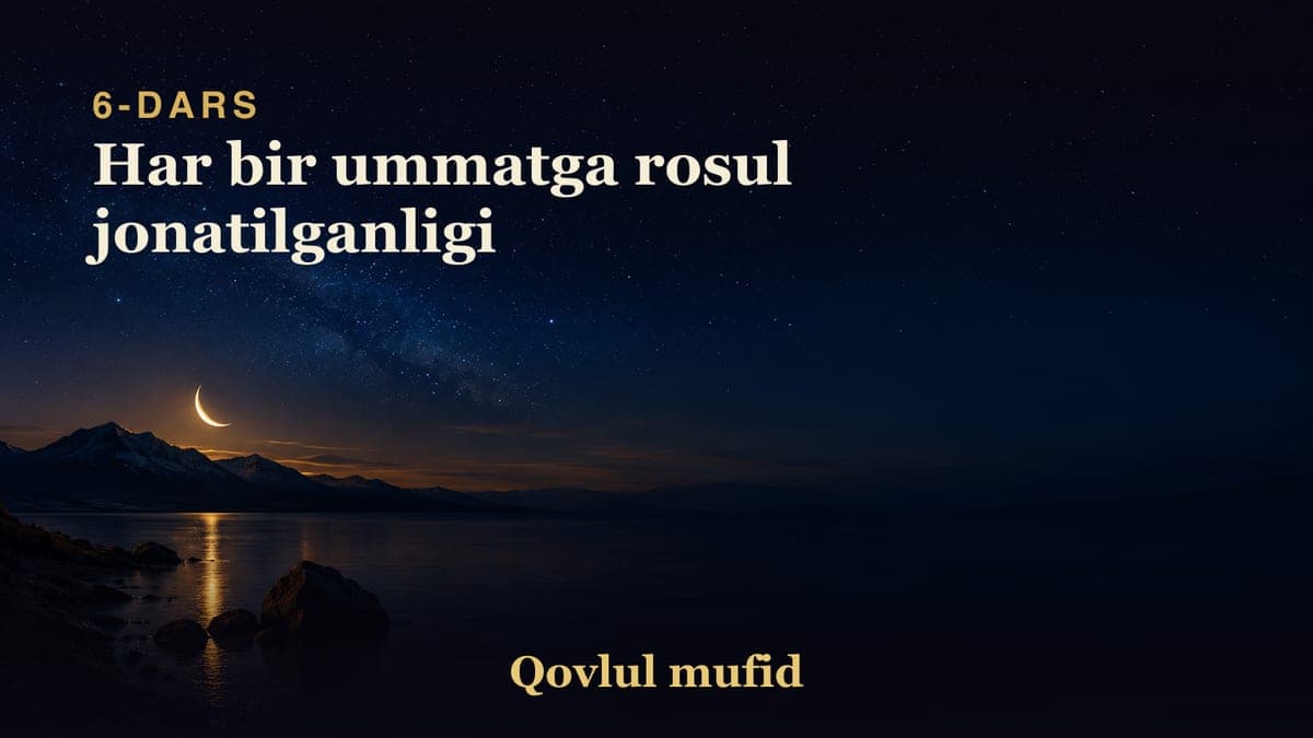 06 Har bir ummatga rosul jonatilganligi