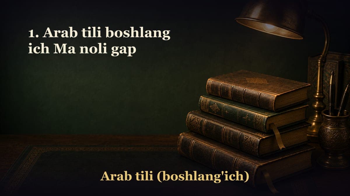 1. Arab tili boshlang ich Ma noli gap