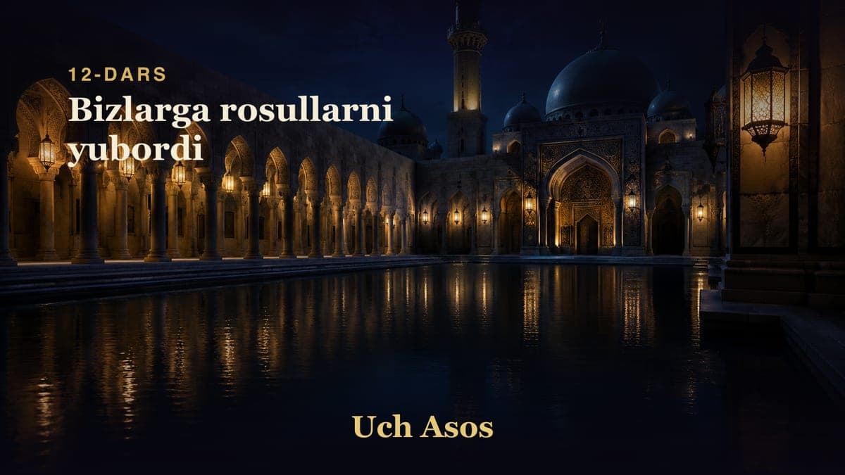 12 Bizlarga rosullarni yubordi