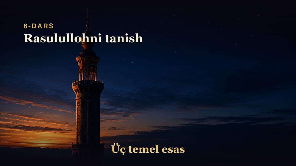 6 Rasulullohni tanish