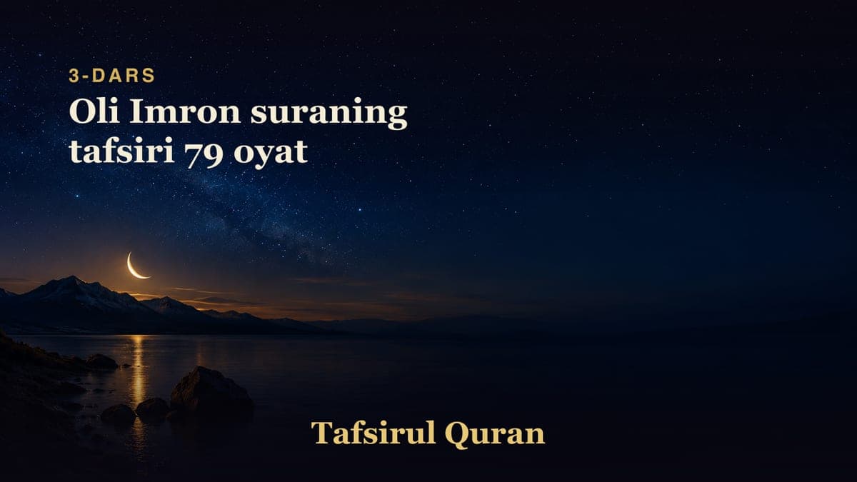 003 Oli Imron suraning tafsiri 79 oyat