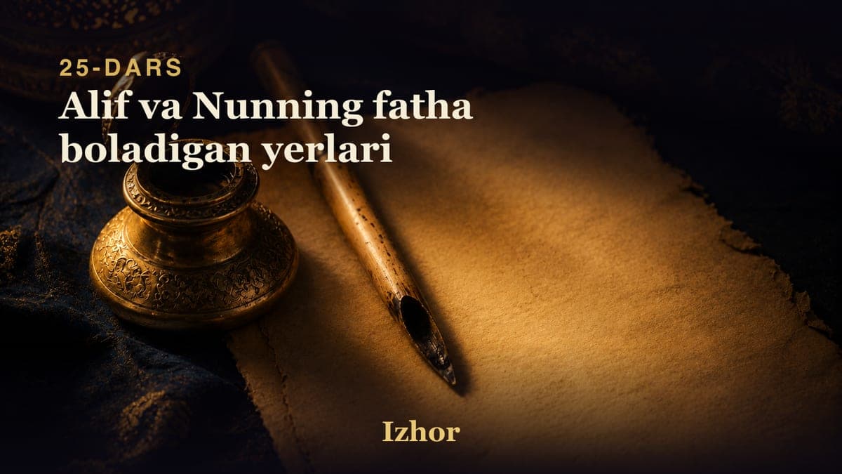 25 Alif va Nunning fatha boladigan yerlari