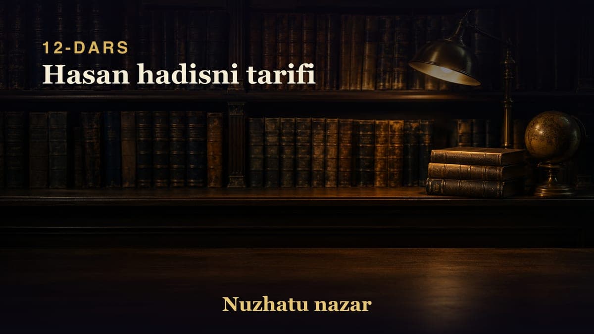 12 Hasan hadisni tarifi