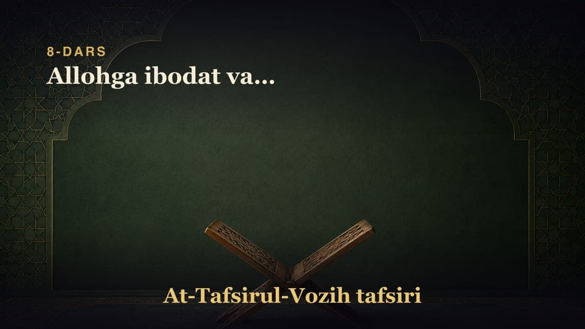8-Dars Jihod bosqichlari va hukmlari 1-qism (Anfol surasi tafsiriga ilova) Makka davridagi 2 asos: Allohga ibodat va…