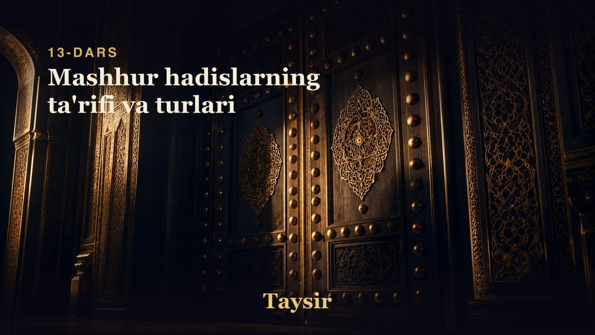13 Mashhur hadislarning ta'rifi va turlari