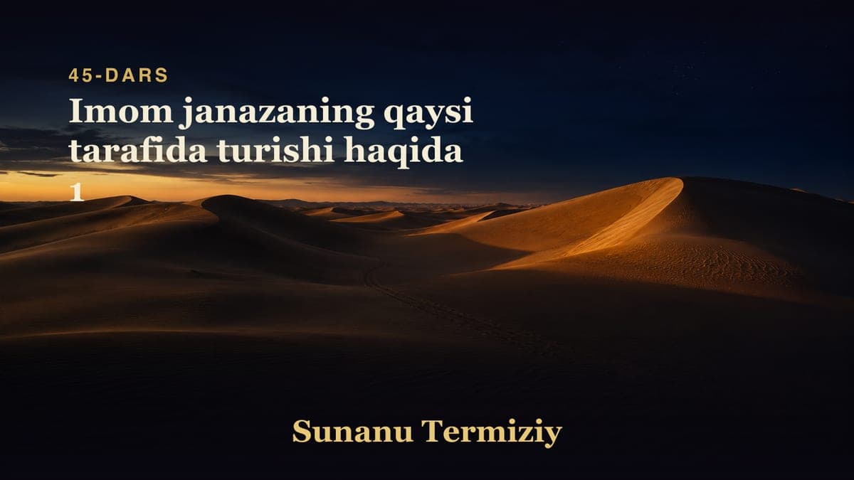 45 Imom janazaning qaysi tarafida turishi haqida 1