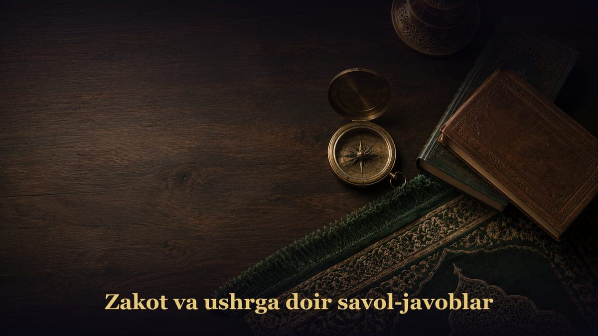 Zakot va ushrga doir savol-javoblar