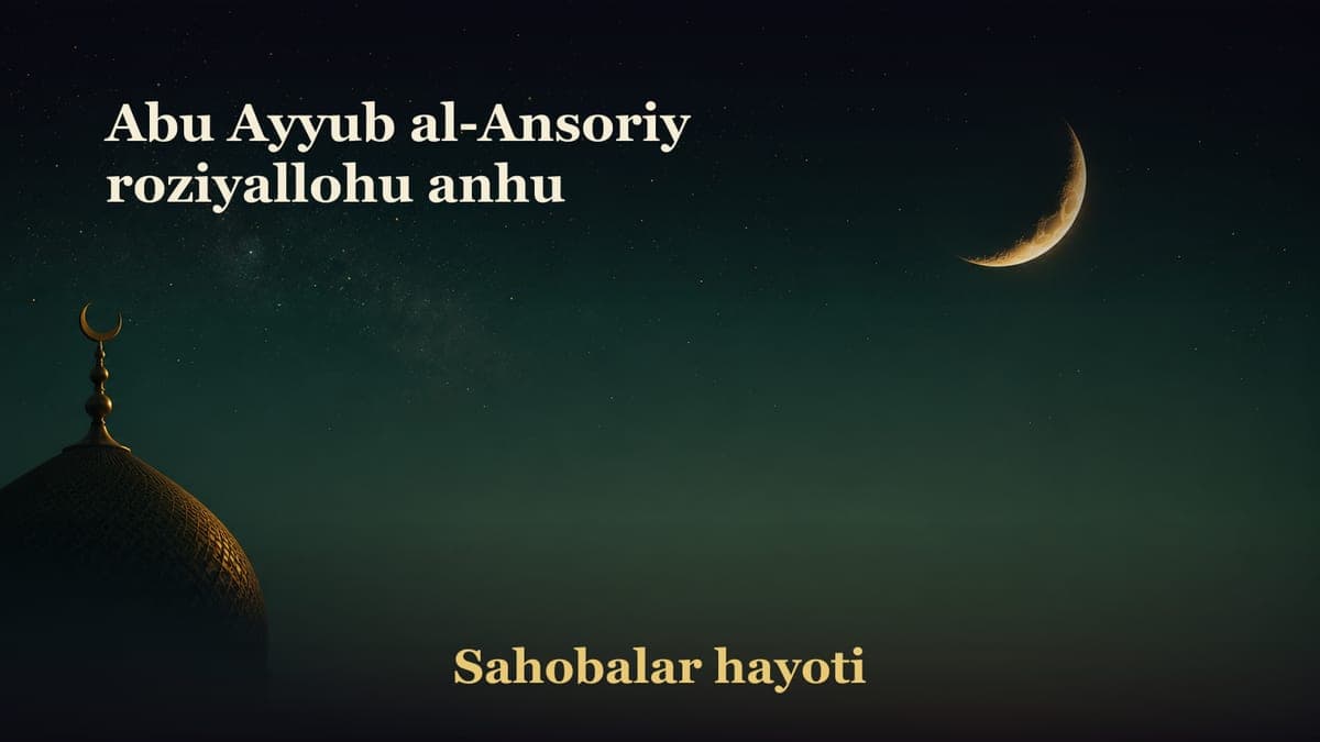 Abu Ayyub al-Ansoriy roziyallohu anhu