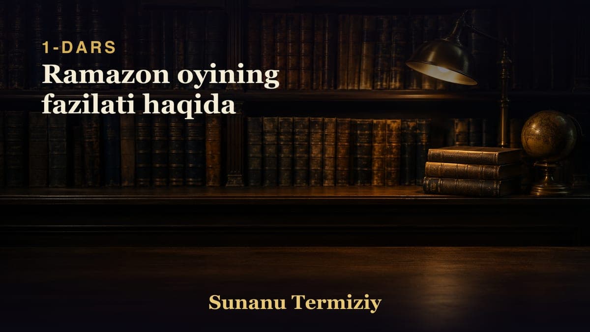 01 Ramazon oyining fazilati haqida