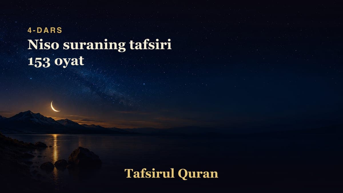 004 Niso suraning tafsiri 153 oyat