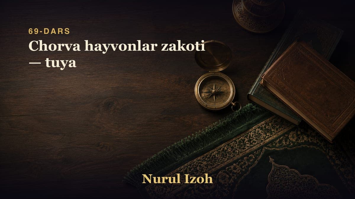69-dars: Chorva hayvonlar zakoti — tuya