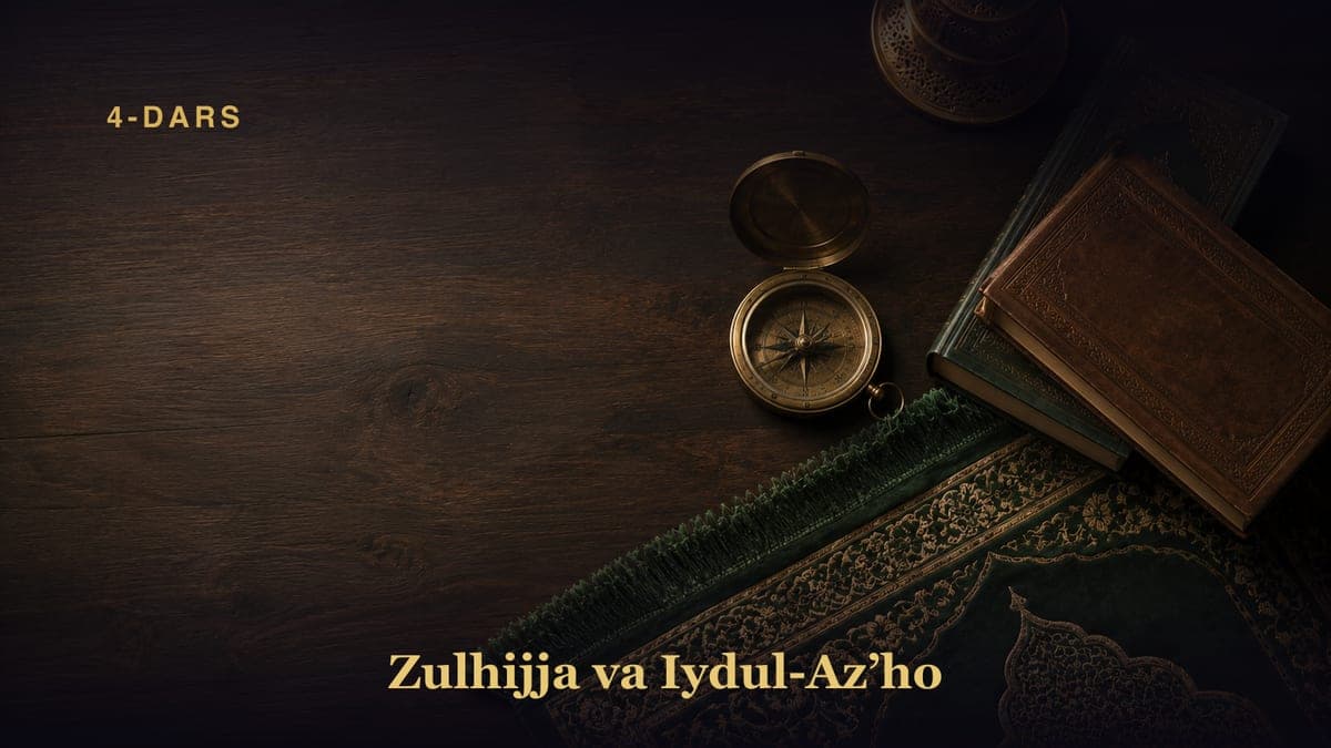 4-dars. Iydul-Azho odoblari