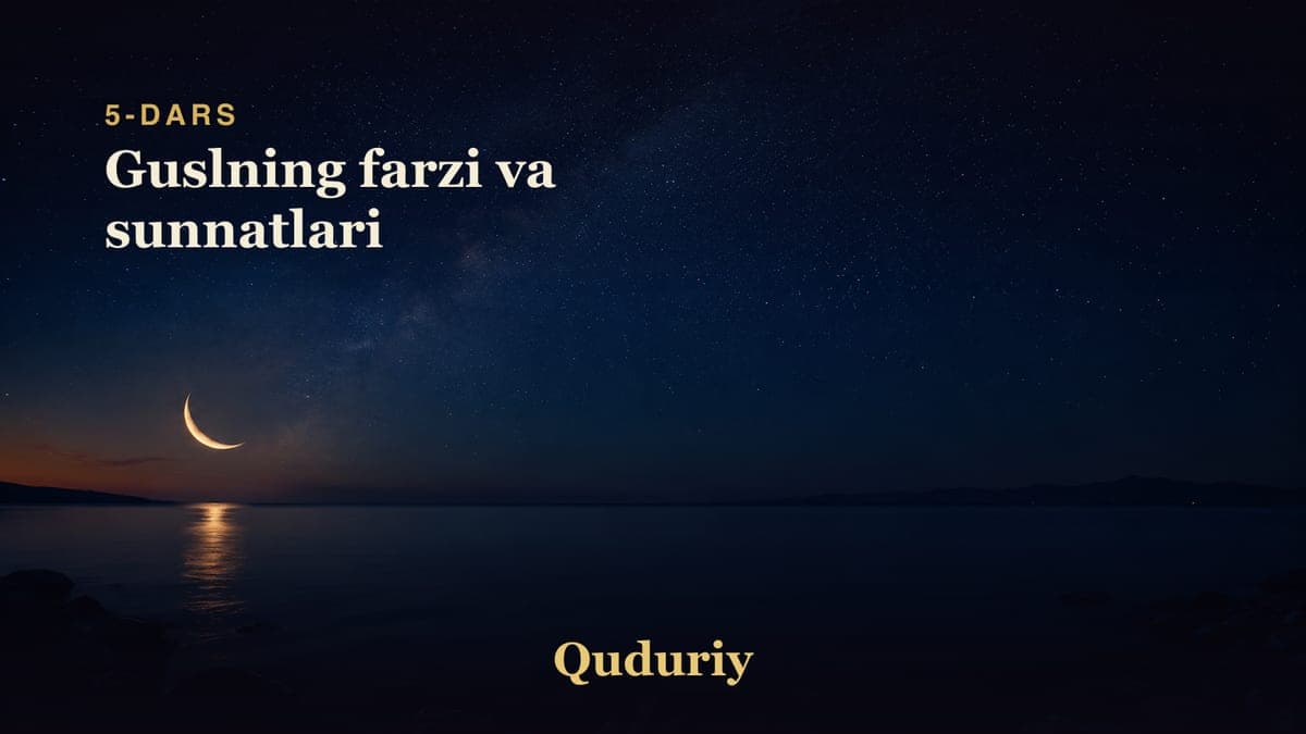 05 Guslning farzi va sunnatlari
