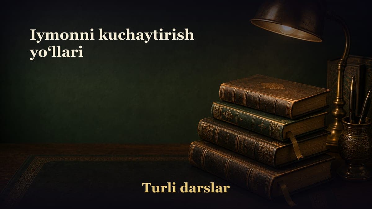 Iymonni kuchaytirish yo‘llari
