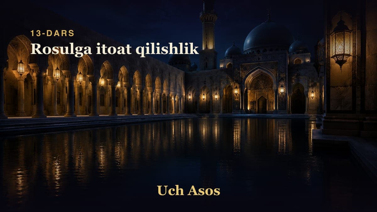 13 Rosulga itoat qilishlik