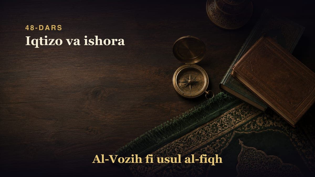 48-dars: Iqtizo va ishora