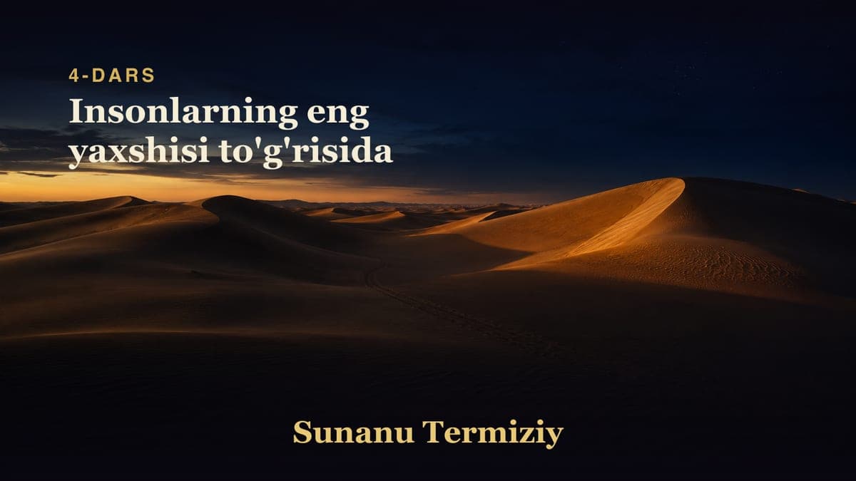 04 Insonlarning eng yaxshisi to'g'risida