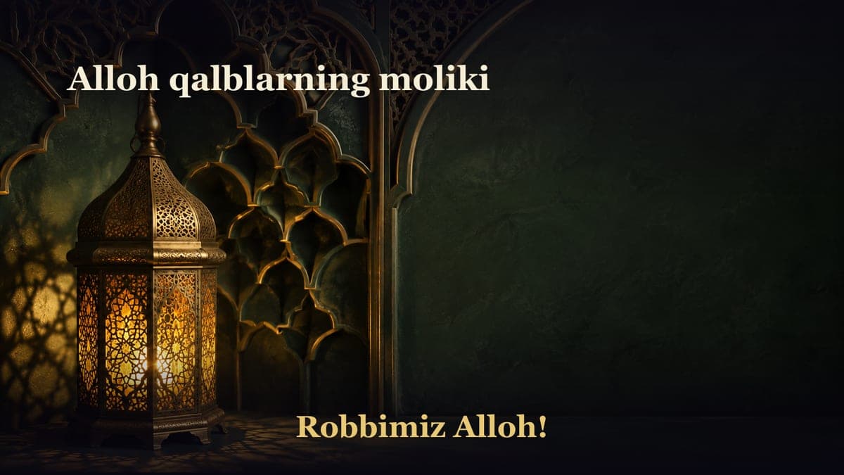 Alloh qalblarning moliki