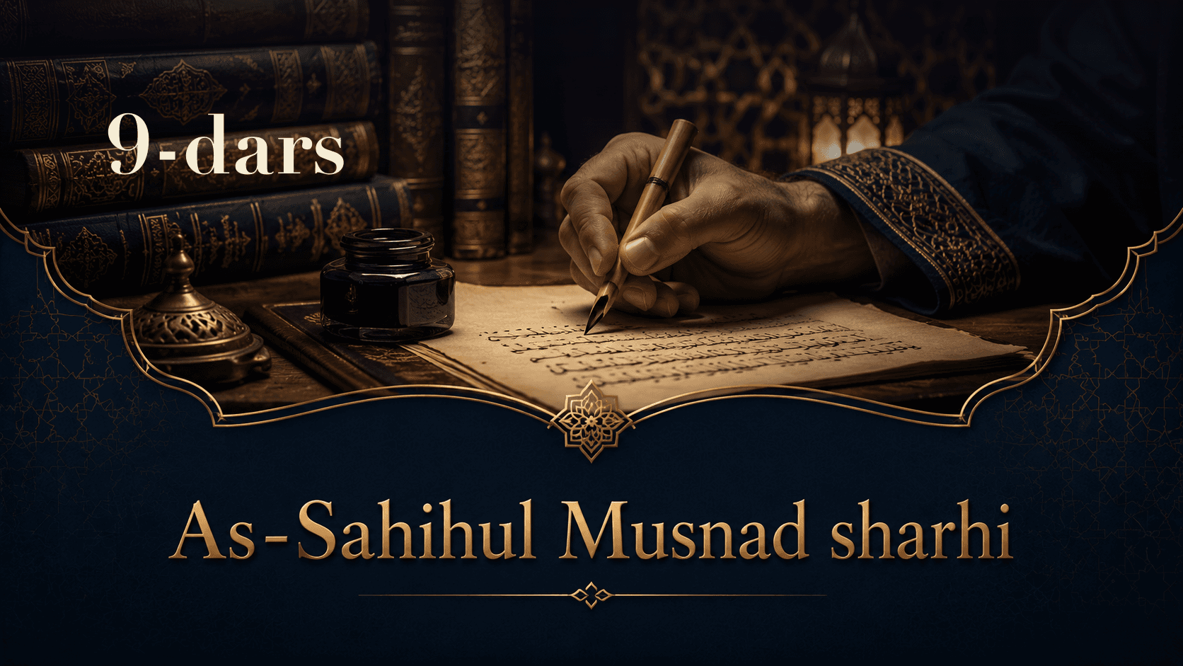 As-Sahihul Musnad sharhi 9-dars | Anas ibn Molik musnadi