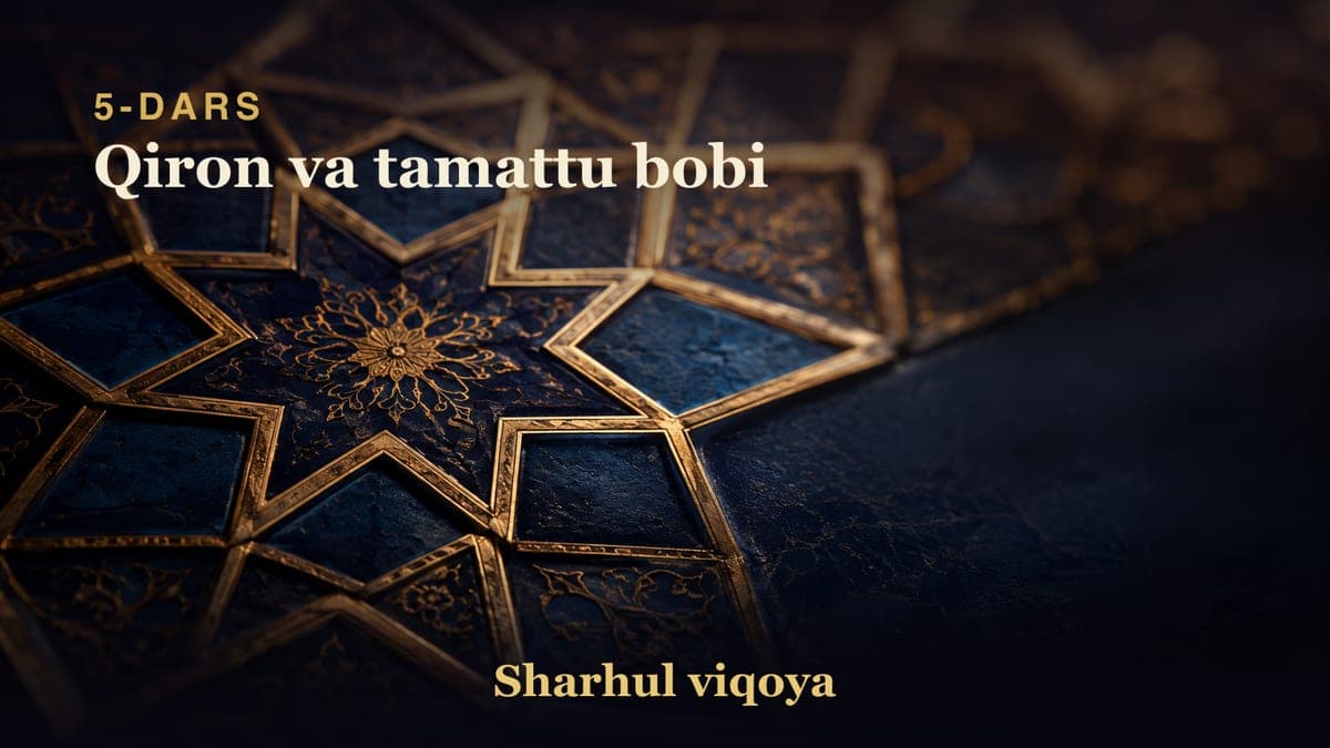 05 Qiron va tamattu bobi