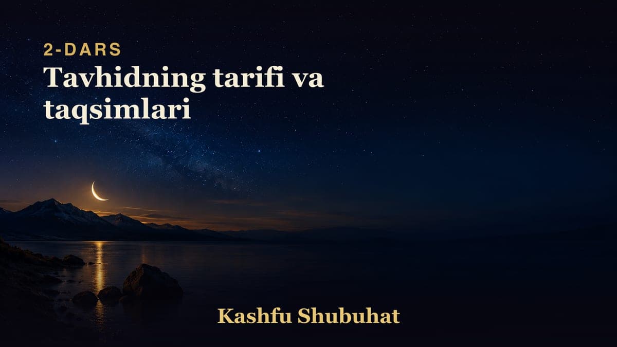 02 Tavhidning tarifi va taqsimlari