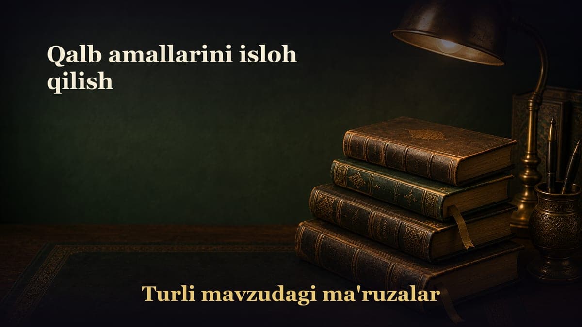 Qalb amallarini isloh qilish