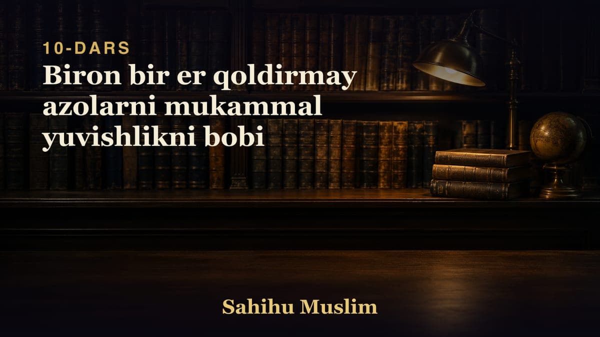 10 Biron bir er qoldirmay azolarni mukammal yuvishlikni bobi
