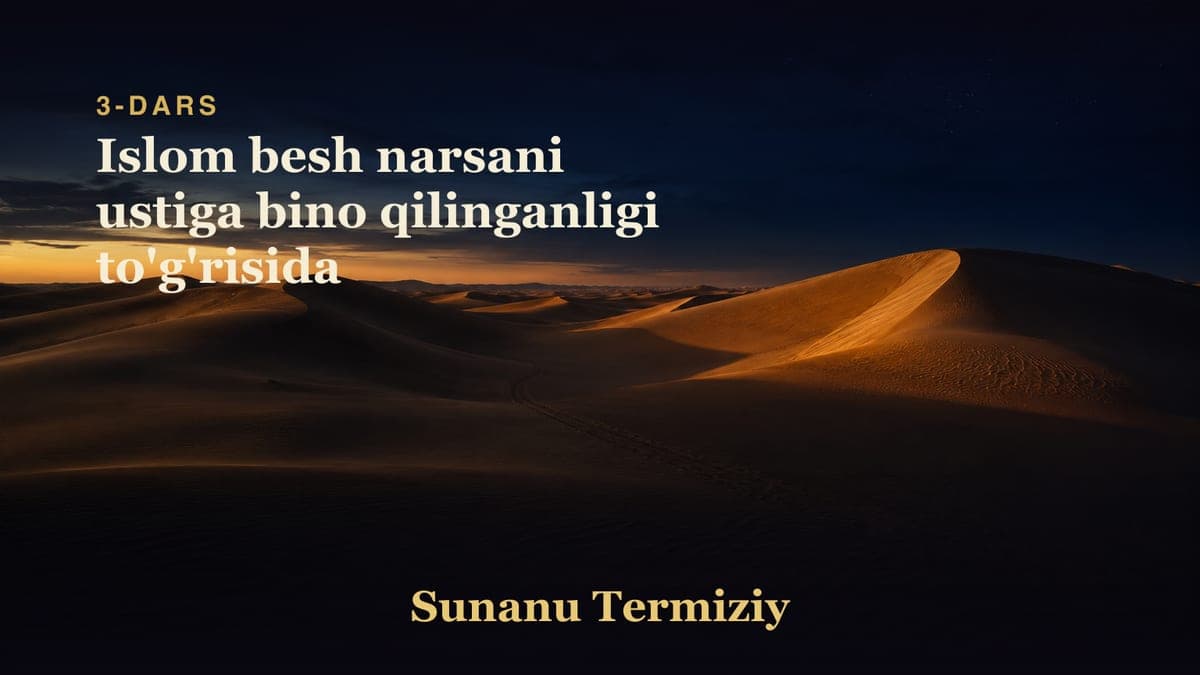 03 Islom besh narsani ustiga bino qilinganligi to'g'risida