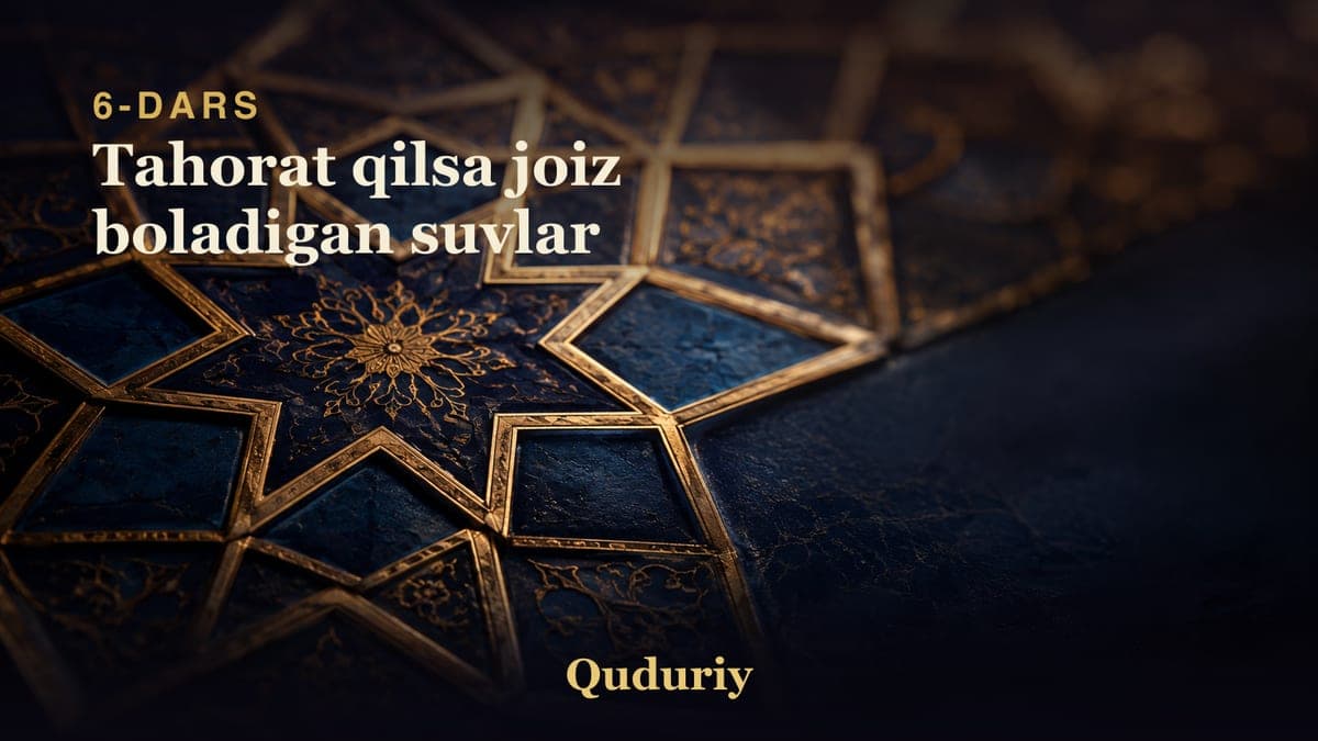 06 Tahorat qilsa joiz boladigan suvlar