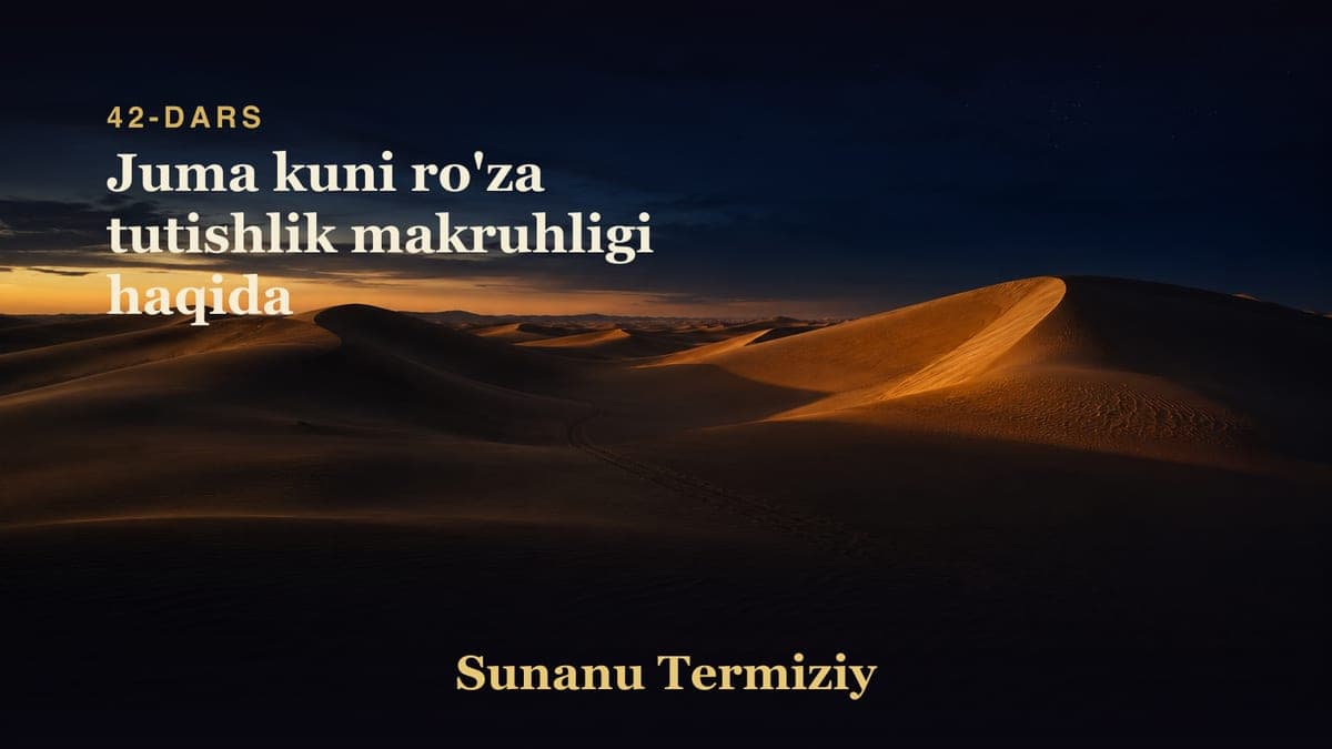 42 Juma kuni ro'za tutishlik makruhligi haqida