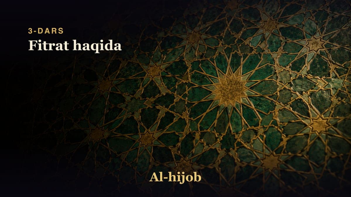 3-dars: Fitrat haqida
