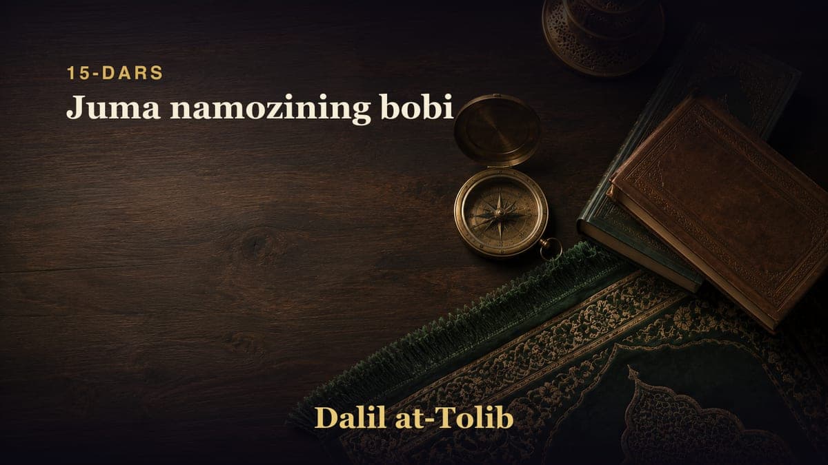 15-dars: Juma namozining bobi