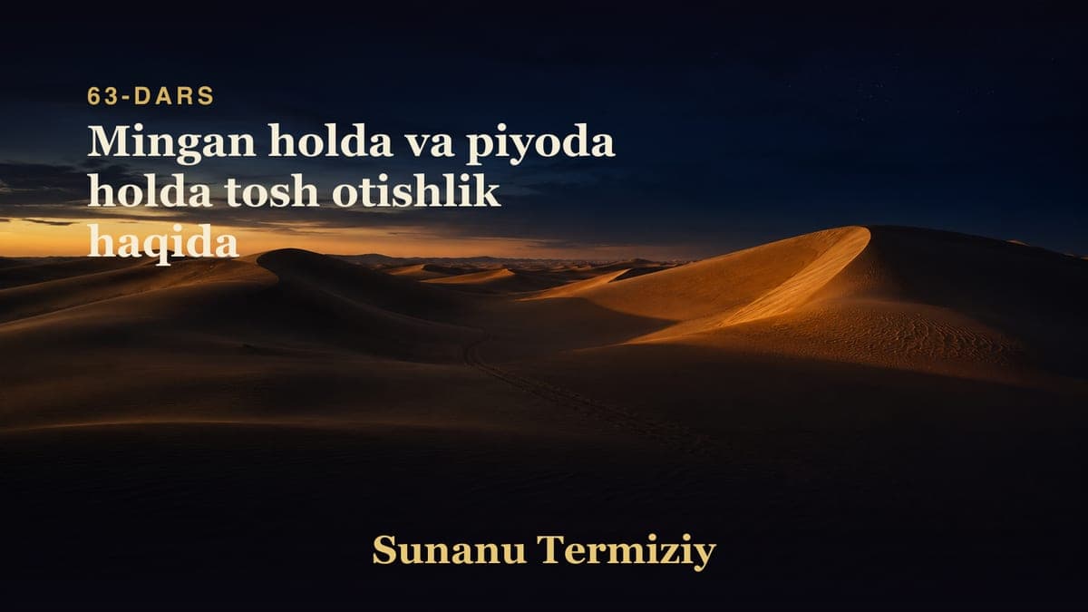 063 Mingan holda va piyoda holda tosh otishlik haqida