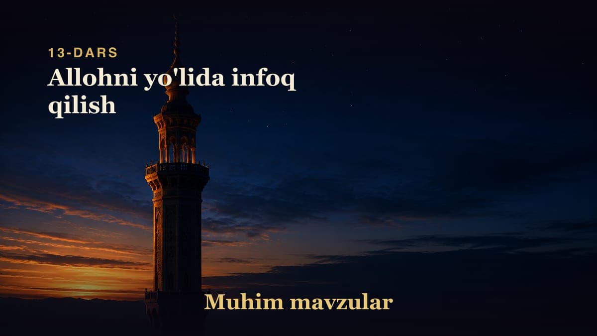 13 Allohni yo'lida infoq qilish