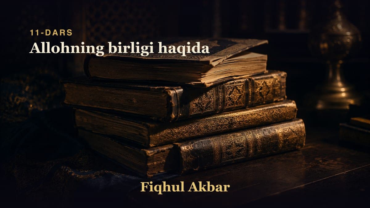 11 Allohning birligi haqida